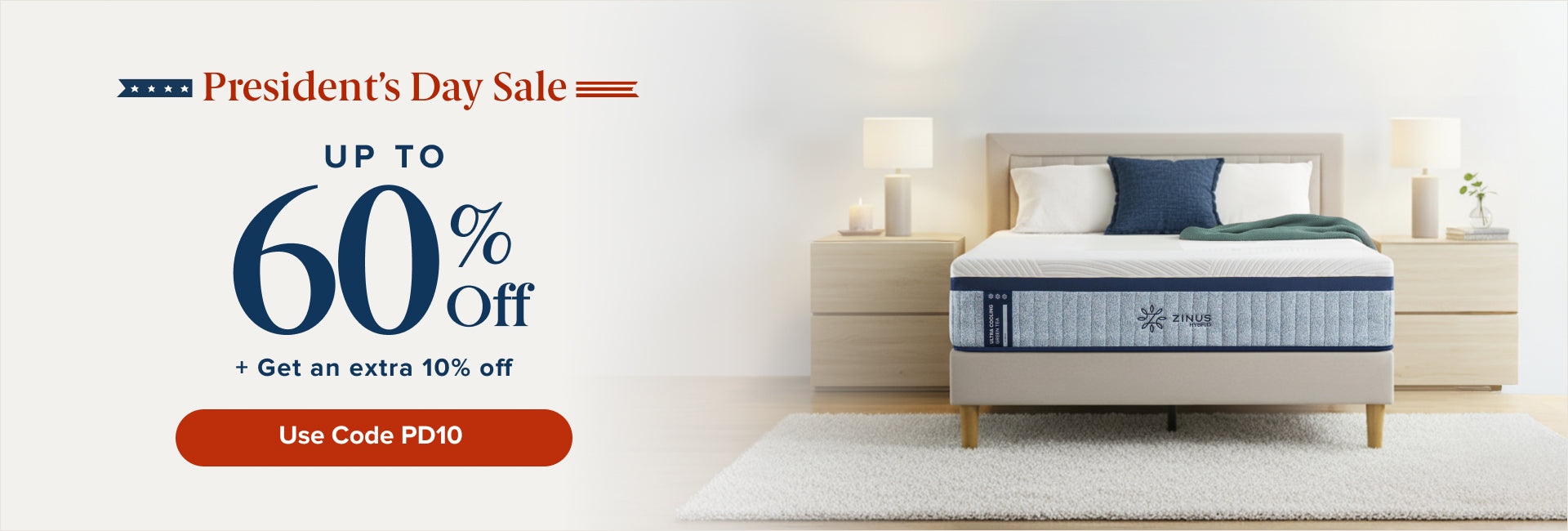 President’s Day Sale on Zinus mattresses offering up to 60% off plus an extra 10% with code PD10, featuring a modern upholstered bed with a blue-and-white Zinus mattress styled in a bright bedroom to highlight comfort, support, and limited-time savings